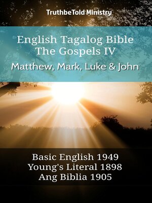 cover image of English Tagalog Bible--The Gospels IV--Matthew, Mark, Luke & John